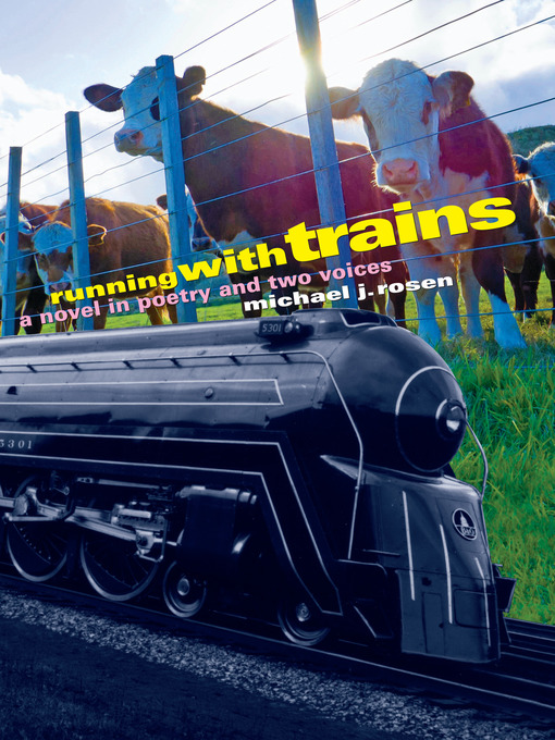 Title details for Running with Trains by Michael J. Rosen - Available